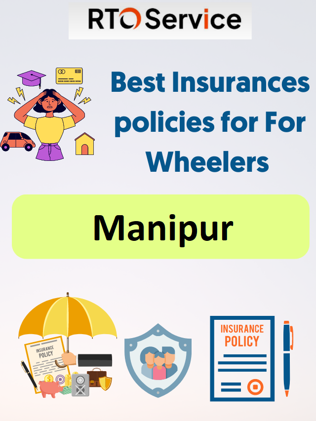 Best Insurances policies for 4-Wheelers In Manipur.