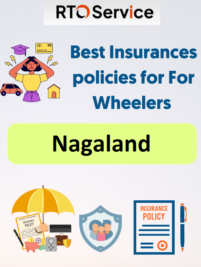 Best Insurances policies for 4-Wheelers In Nagaland.